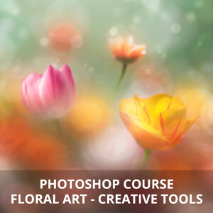 Floral art - creative tools Photoshop course